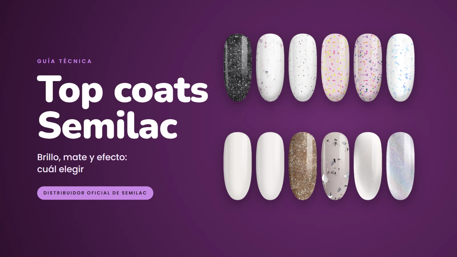 Top coats Semilac: diferencias entre Top, Top No Wipe y Real Color y cuál elegir